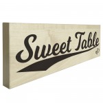 Sweet Table Wooden Freestanding Plaque Wedding Decoration