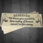 Reserved Heaven Far Away Freestanding Memorial Plaque