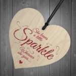 She Leaves A Little Sparkle Wooden Hanging Heart Plaque