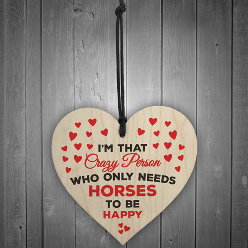 Only Horses To Be Happy Novelty Wooden Hanging Heart Plaque