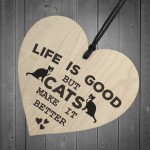 Cats Make Life Better Wooden Hanging Heart Plaque