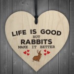 Rabbits Make Life Better Wooden Hanging Heart Plaque