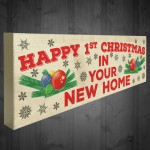 First Christmas In Your New Home Wooden Xmas Plaque Gift