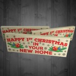 First Christmas In Your New Home Wooden Xmas Plaque Gift