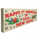 First Christmas In Your New Home Wooden Xmas Plaque Gift