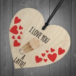 I Love You A Latte Novelty Wooden Hanging Heart Plaque