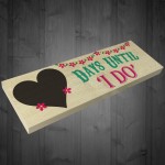 Days Until I Do Wooden Freestanding Wedding Plaque Chalkboard