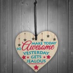 Make Today Awesome Novelty Wooden Hanging Heart Plaque