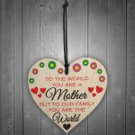 Mother You Are The World Wooden Hanging Heart Plaque