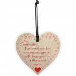 Soulmate Loved You A Thousand Years Wooden Hanging Heart