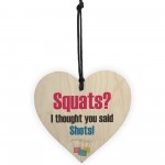 Thought You Said Shots Novelty Wooden Hanging Heart Plaque