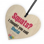 Thought You Said Shots Novelty Wooden Hanging Heart Plaque