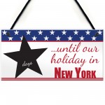 Personalised Chalkboard Countdown To Our Holiday in America Sign