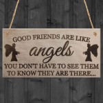 Good Friends Are Like Angels Friendship Gift Hanging Plaque Sign