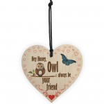 Owl Always Be Your Friend Hanging Heart Plaque Sign Gift