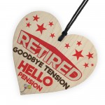 Retired Goodbye Tension Hello Pension Hanging Plaque Sign Gift