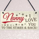 Nanny Love You To The Stars And Bck Hanging Plaque Sign Gift