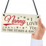 Nanny Love You To The Stars And Bck Hanging Plaque Sign Gift