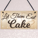 Let Them Eat Cake Novelty Hanging Wedding Table Plaque