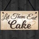 Let Them Eat Cake Novelty Hanging Wedding Table Plaque