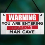 Personalised Warning Man Cave Hanging Plaque