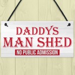 Daddy's Man Shed Cave Garage Hanging Plaque