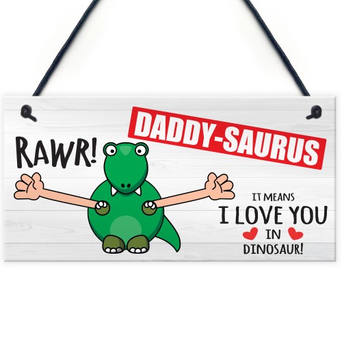 Rawr I Love You In Dinosaur Fathers Day Hanging Plaque Sign Gift