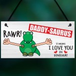 Rawr I Love You In Dinosaur Fathers Day Hanging Plaque Sign Gift