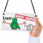 Rawr I Love You In Dinosaur Fathers Day Hanging Plaque Sign Gift