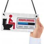 Downloading Funny Novelty Toilet Door Hanging Plaque Sign