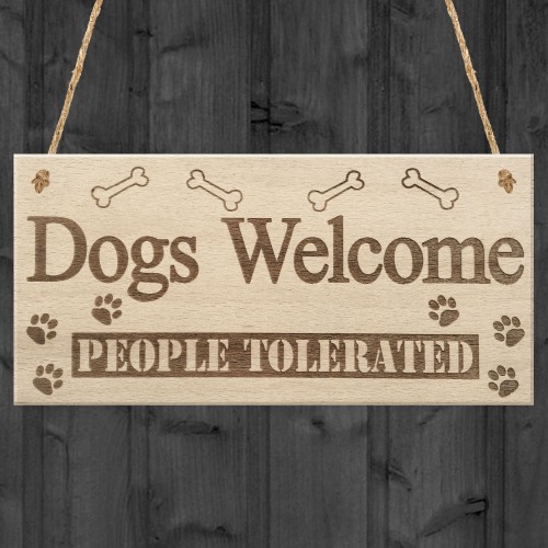 Dogs Welcome People Tolerated Animal Lover Puppy Hanging Plaque