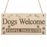 Dogs Welcome People Tolerated Animal Lover Puppy Hanging Plaque