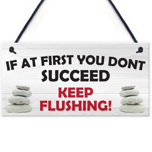 Don't Succeed Keep Flushing Funny Toilet Bathroom Hanging Plaque