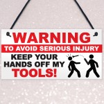 Warning Hands Off Tools Avoid Injury Funny Garage Hanging Plaque