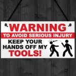 Warning Hands Off Tools Avoid Injury Funny Garage Hanging Plaque