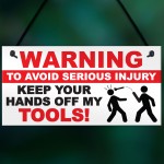 Warning Hands Off Tools Avoid Injury Funny Garage Hanging Plaque