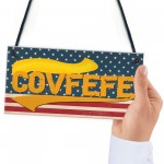 Covfefe Funny Donald Trump USA President Gift Hanging Plaque