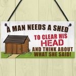 Man Needs A Shed Man Cave Garage Home Bar Pub Hanging Plaque 