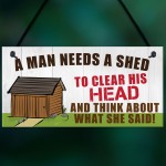 Man Needs A Shed Man Cave Garage Home Bar Pub Hanging Plaque 