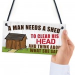 Man Needs A Shed Man Cave Garage Home Bar Pub Hanging Plaque 