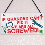 Grandad Fix It Screwed Man Cave Garage Shed Hanging Plaque