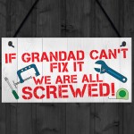 Grandad Fix It Screwed Man Cave Garage Shed Hanging Plaque