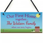 Personalised Our First Home Family House Warming Hanging Plaque