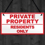 PRIVATE PROPERTY NO PUBLIC RIGHT OF WAY Hanging Plaque