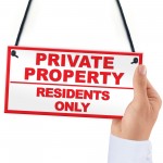 PRIVATE PROPERTY NO PUBLIC RIGHT OF WAY Hanging Plaque