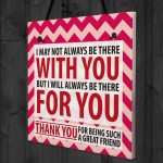 Be There For You Friendship Best Friend Home Gift Hanging Plaque