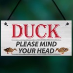 DUCK! Please Mind Your Head Friendship Home Gift Hanging Plaque 