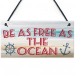 Free As The Ocean Nautical Seaside Marine Theme Hanging Plaque 