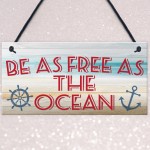 Free As The Ocean Nautical Seaside Marine Theme Hanging Plaque 