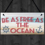 Free As The Ocean Nautical Seaside Marine Theme Hanging Plaque 